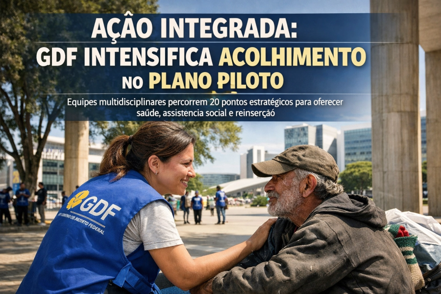 GDF realiza ação de acolhimento no Plano Piloto