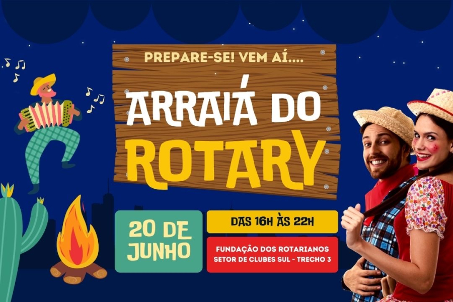 Arraiá do Rotary volta ao calendário de Brasília com festa gratuita e ação social